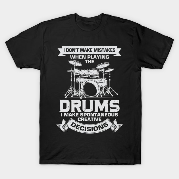 Funny Drums Music Percussionist Drummer Gift T-Shirt by Dolde08